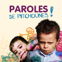 paroles de pitchounes